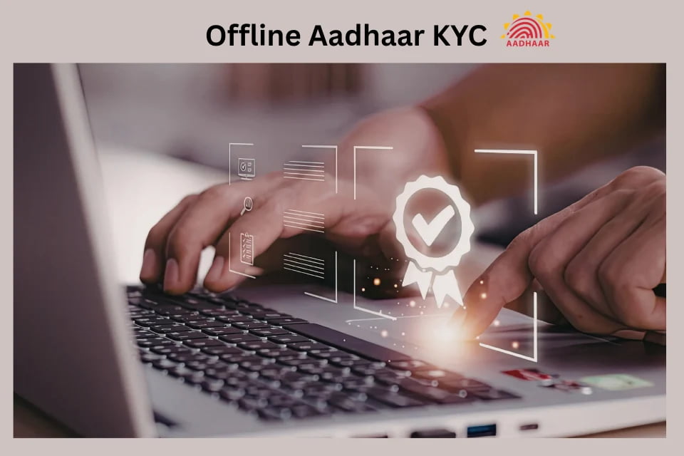 Aadhaar KYC offline
