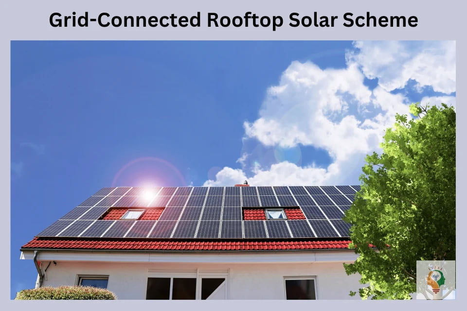 Grid-Connected Rooftop Solar Scheme