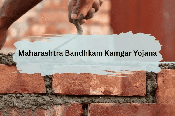 MAHABOCW Maharashtra Construction Workers Welfare Scheme