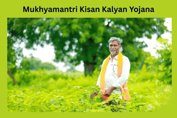 Mukhyamantri Kisan Kalyan Yojana