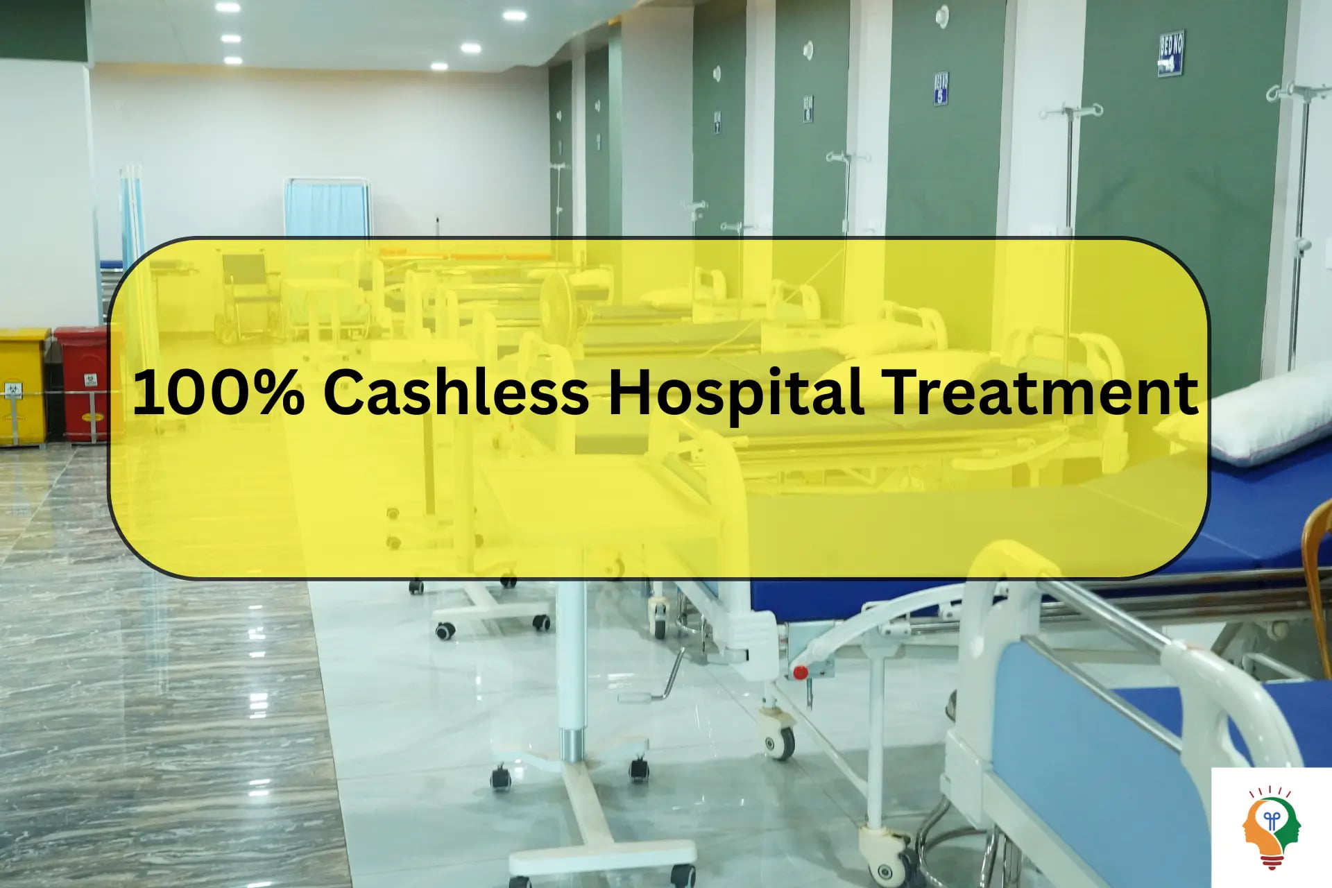 100% Cashless Treatment