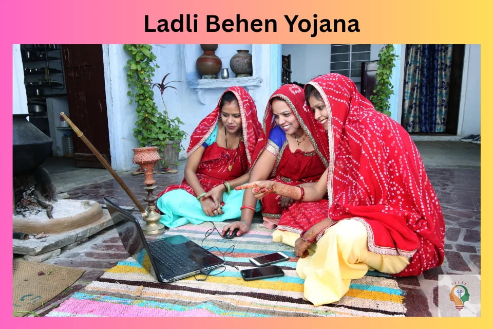 Ladli Behen Yojana