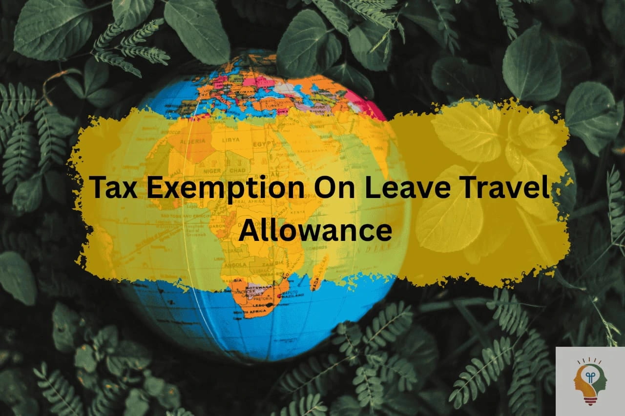Leave Travel Allowance Tax