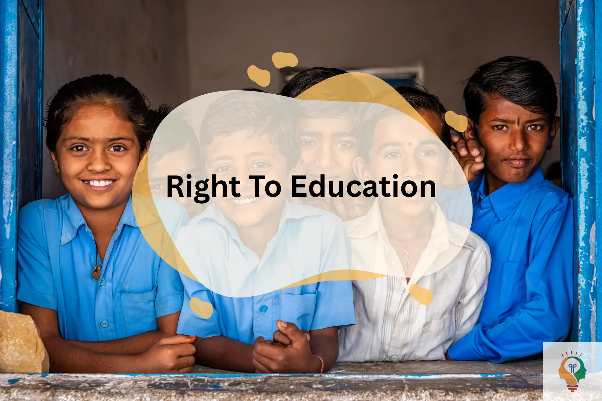 Right To Education (RTE)