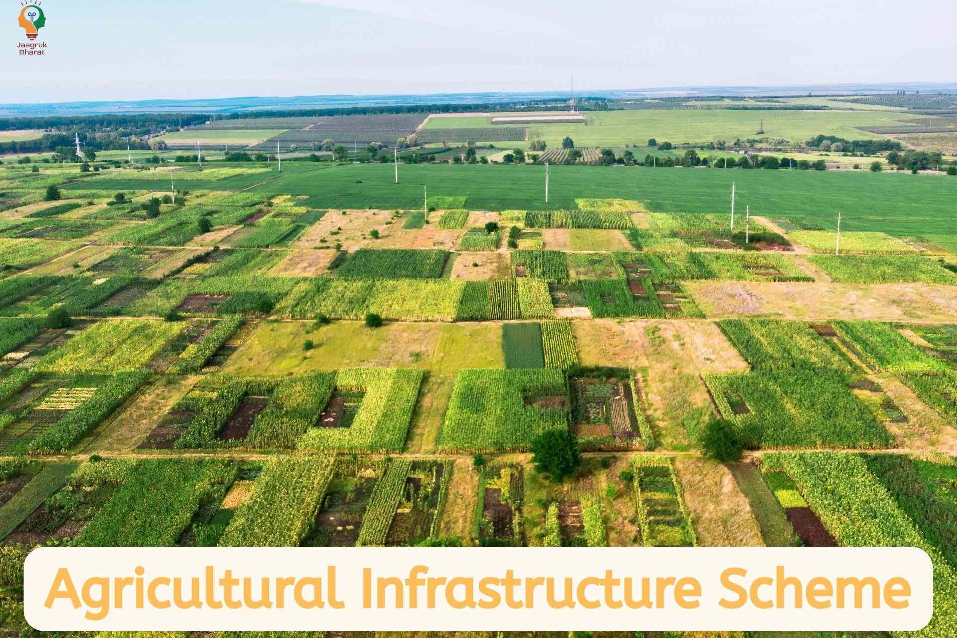 agricultural infrastructure scheme