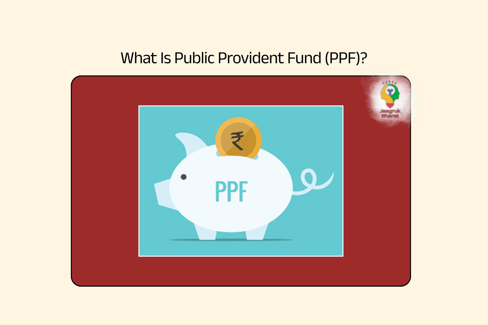 Public Provident Fund (PPF)