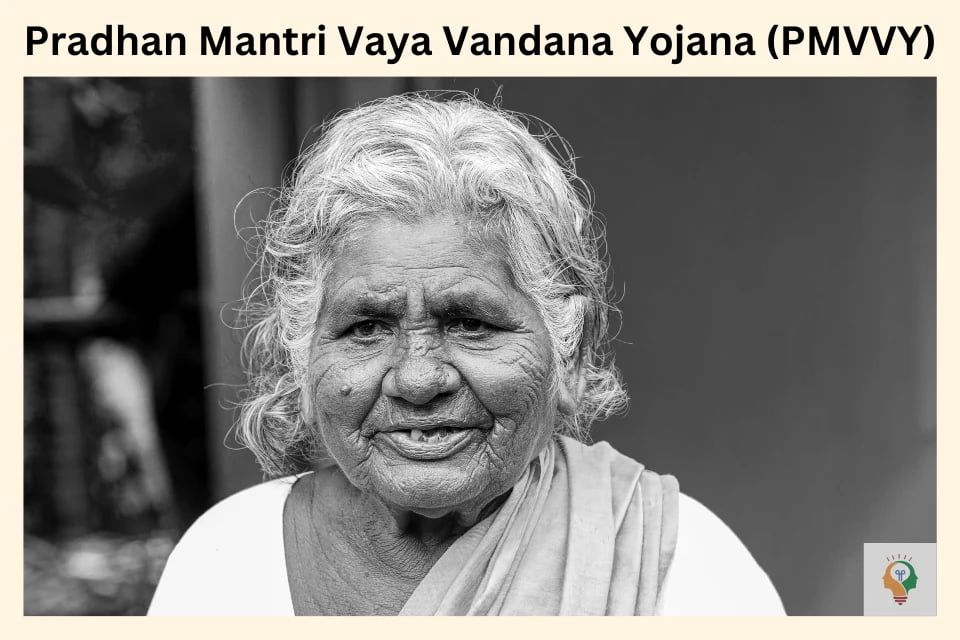 Pradhan Mantri Vaya Vandana Yojana