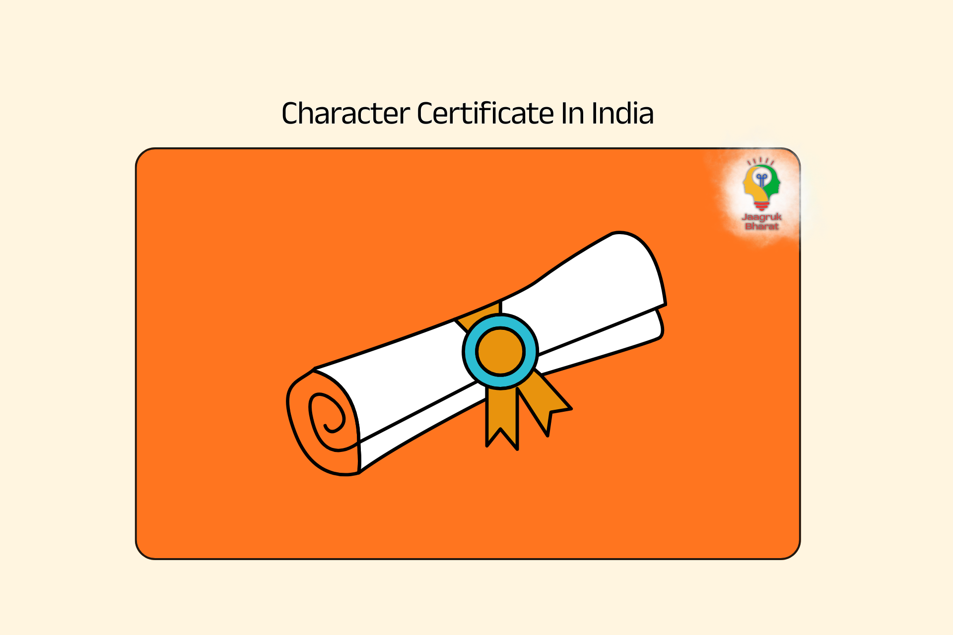 Character Certificate In India : Online And Offline Application Process | Jaagruk Bharat