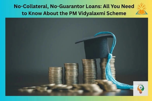 PM Vidyalaxmi Scheme