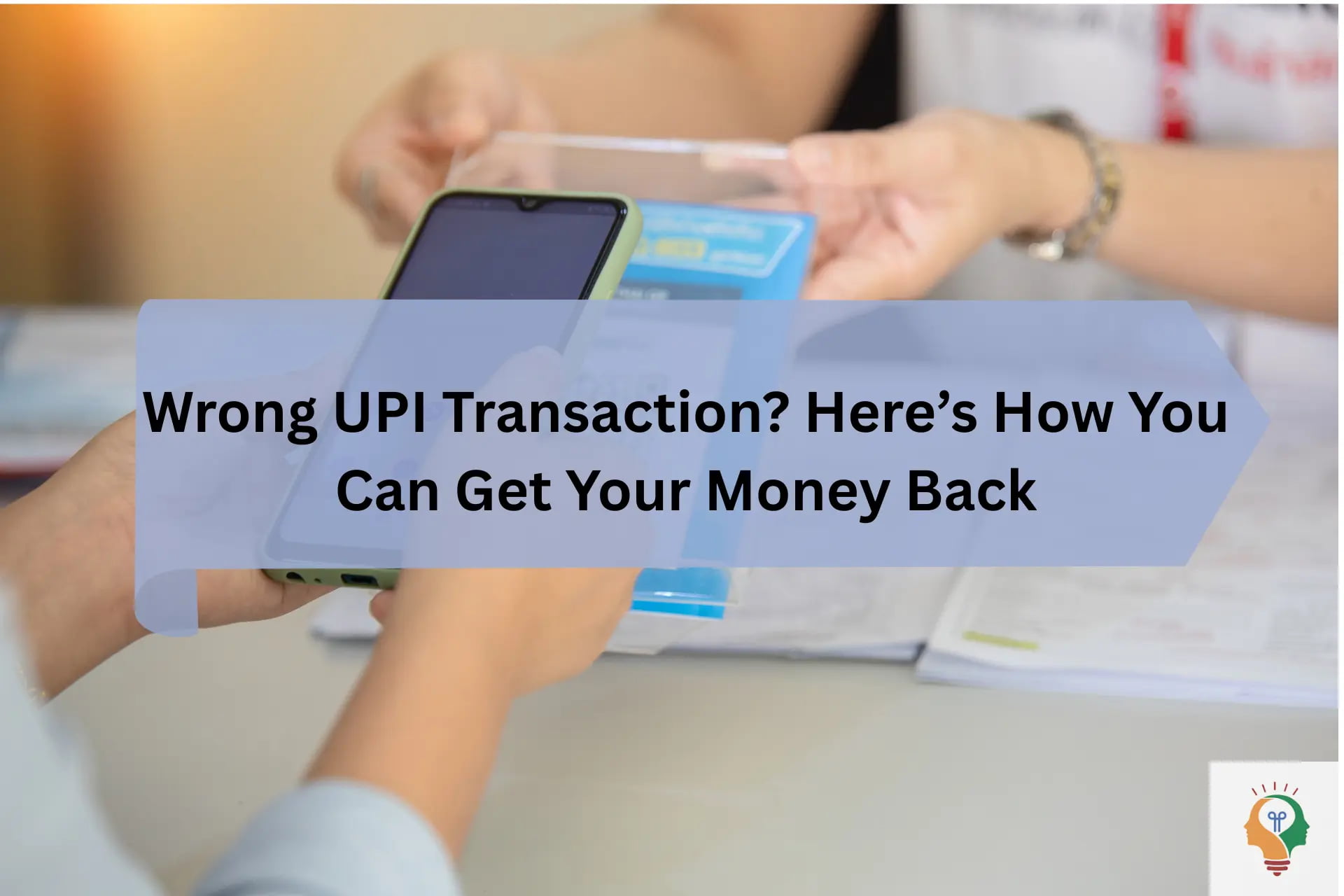 Wrong UPI Transaction