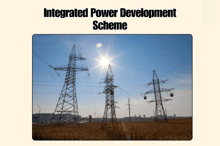 Integrated Power Developement Scheme