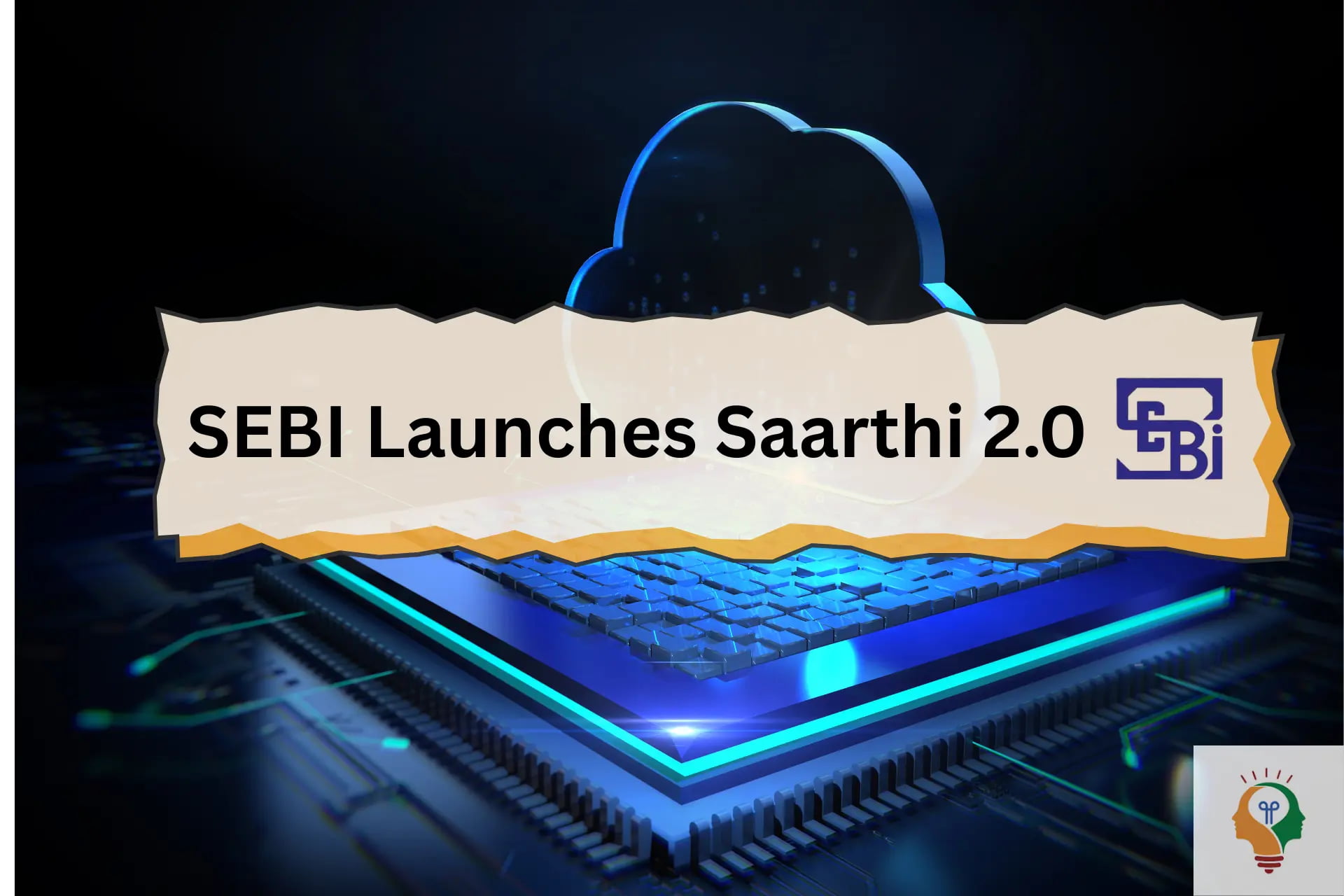 SEBI Launched Saarthi 2.0