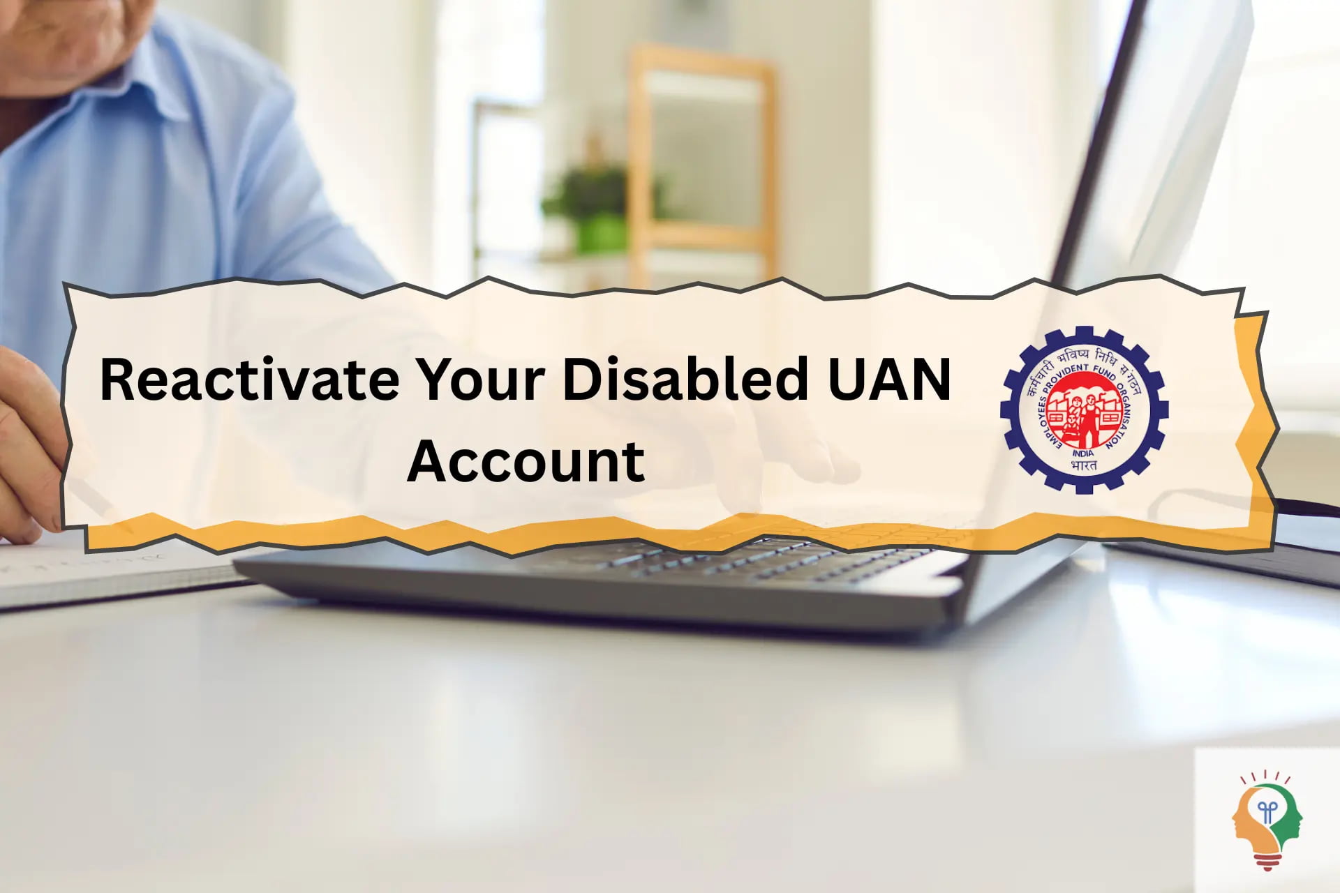 Reactive Your Disabled UAN Account